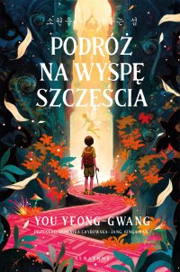 Podróż na wyspę szczęścia - You Yeong-Gwang - ebook