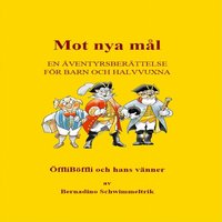 Mot Nya Mål - Schwimmeltrik Bernadino Schwimmeltrik - audiobook