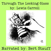 Through the Looking-Glass - Lewis Carroll - audiobook