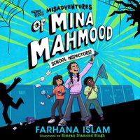 Misadventures of Mina Mahmood: School Inspectors! - Farhana Islam - audiobook