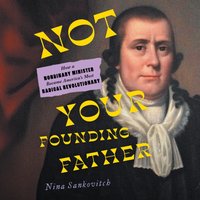 Not Your Founding Father - Nina Sankovitch - audiobook