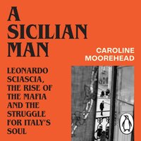 Sicilian Man - Caroline Moorehead - audiobook