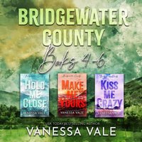 Bridgewater County Series Boxed Set, Books 4a "6 - Vanessa Vale - audiobook