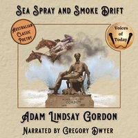 Sea Spray and Smoke Drift - A.L. Gordon - audiobook