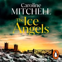 Ice Angels - Caroline Mitchell - audiobook