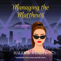 Managing the Matthews - Haleigh Wenger - audiobook