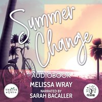 Summer Change - Melissa Wray - audiobook