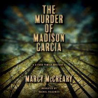 Murder of Madison Garcia - Marcy McCreary - audiobook