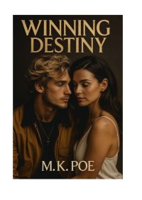 Winning destiny - M.K Poe - ebook