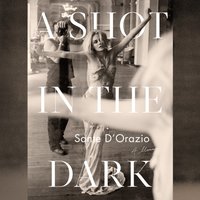 Shot in the Dark - Sante D'Orazio - audiobook