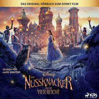 Der Nussknacker und die vier Reiche: Das Original Hörbuch zum Disney Film - Disney - audiobook