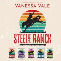 Steele Ranch Series Boxed Set, Books 1a "5 - Vanessa Vale - audiobook