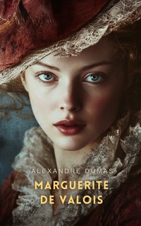 Marguerite de Valois Volume 1 - Alexandre Dumas - audiobook