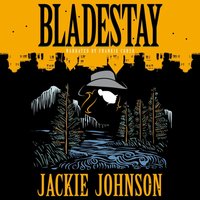 Bladestay - Jackie Johnson - audiobook