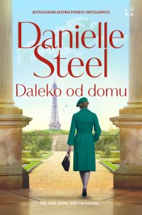 Daleko od domu - Danielle Steel - ebook