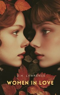 Women in Love - D. H Lawrence - audiobook