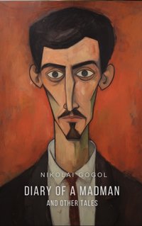 Diary of a Madman and Other Tales - Nikolai Gogol - audiobook