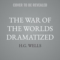 War of the Worlds Dramatized - Howard Koch - audiobook