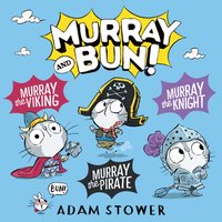 Murray and Bun Audio Collection - Adam Stower - audiobook