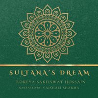 Sultana's Dream - Rokeya Sakhawat Hossain - audiobook