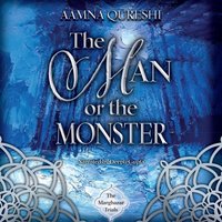 Man or the Monster - Aamna Qureshi - audiobook