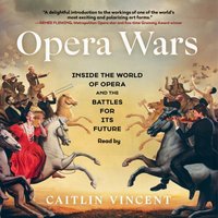 Opera Wars - Caitlin Vincent - audiobook