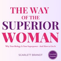 Way of the Superior Woman - Brandt Scarlett Brandt - audiobook