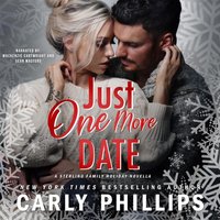 Just One More Date - Carly Phillips - audiobook