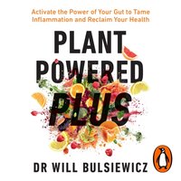 Plant Powered Plus - Will Bulsiewicz - audiobook