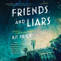 Friends and Liars - Kit Frick - audiobook