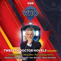 Doctor Who: Twelfth Doctor Novels Volume 1 - Mike Tucker - audiobook