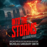 Into the Storms: A Hell Divers Prequel - Nicholas Sansbury Smith - audiobook