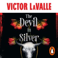 Devil in Silver - Victor LaValle - audiobook
