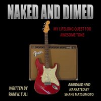 Naked & Dimed - Tuli Ram W. Tuli - audiobook