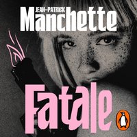 Fatale - Jean-Patrick Manchette - audiobook