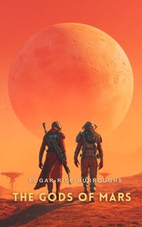 Gods of Mars - Edgar Rice Burroughs - audiobook