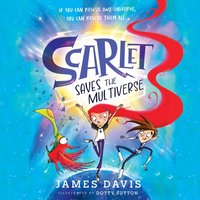 Scarlet Saves the Multiverse - James Davis - audiobook