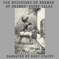 Musicians of Bremen - Jacob and Wilhelm Grimm - audiobook