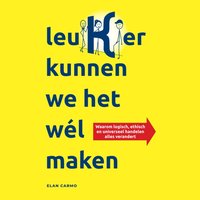 leuKer kunnen we het wél maken - Carmo Elan Carmo - audiobook