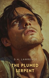 Plumed Serpent - D. H Lawrence - audiobook