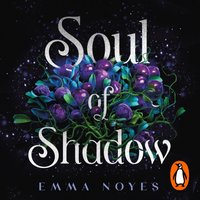 Soul of Shadow - Emma Noyes - audiobook