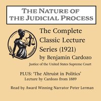 Nature of the Judicial Process - Benjamin N. Cardozo - audiobook