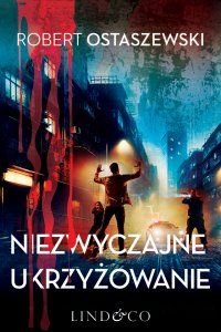 Niezwyczajne ukrzyżowanie - Robert Ostaszewski - ebook