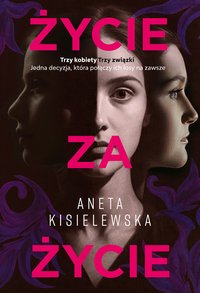 Życie za życie - Aneta Kisielewska - ebook