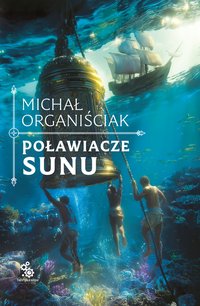 Poławiacze sunu - Michał Organiściak - ebook