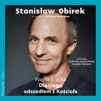 Wąska ścieżka. Dlaczego odszedłem z Kościoła - Artur Nowak - audiobook