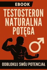 Testosteron Naturalna Potęga - Szymon Growth - ebook