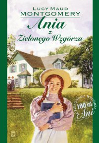 Ania z Zielonego Wzgórza - Lucy Maud Montgomery - ebook