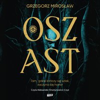 Oszast - Grzegorz Mirosław - audiobook