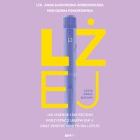 Lżej. Jak mądrze i skutecznie korzystać z leków GLP-1 oraz zmienić nawyki na lepsze - Anna Sankowska-Dobrowolska - audiobook